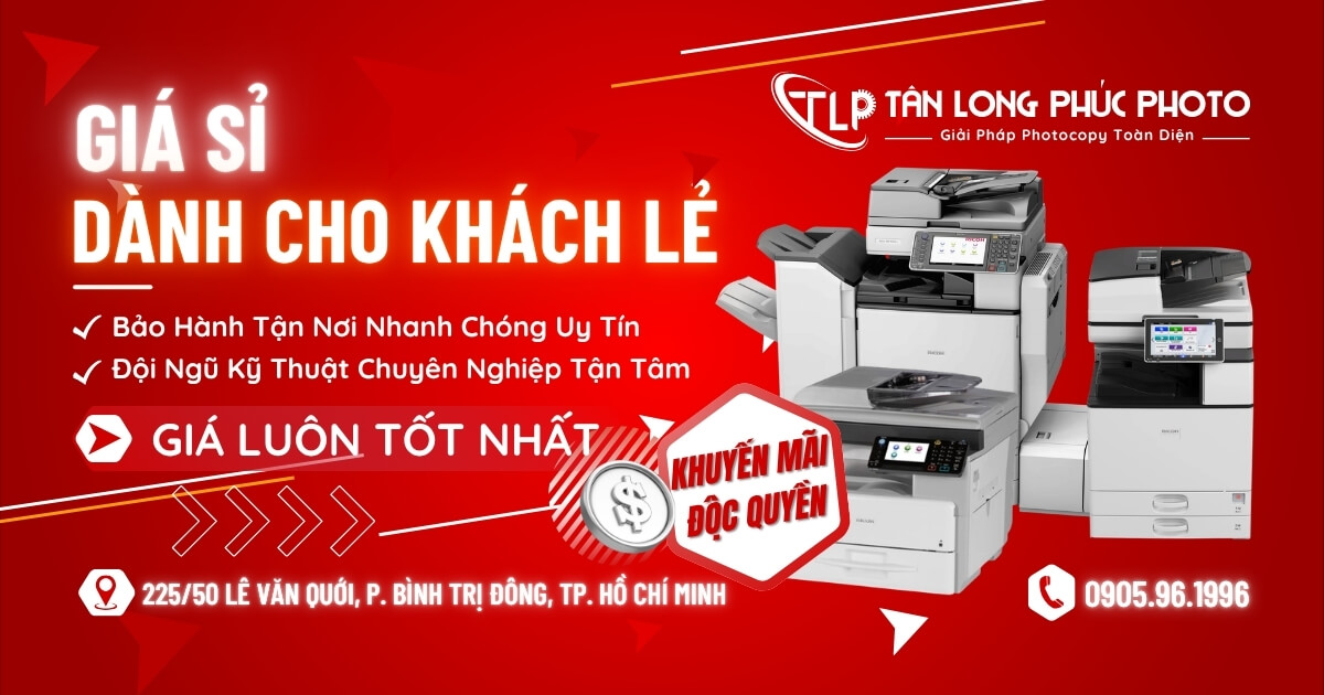 Tân Long Phúc Photocopy giá luôn tốt nhất - Tiên phong về chất - Đảm bảo chuyên môn